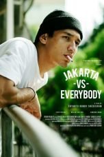 Nonton Film Indo Jakarta Vs Everybody (2020) Full Movie | http://5.181.0.21/