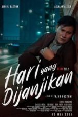 Nonton Film Indo Hari Yang Dijanjikan (2021) Full Movie | http://5.181.0.21/
